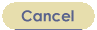 Cancel